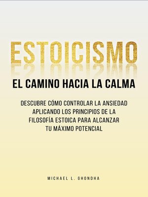 cover image of Estoicismo. El Camino Hacia La Calma